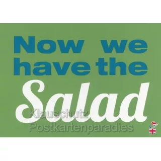 Now we have the salad - Englisch - Postkarte von den MainSpatzen - Lustige Denglisch Karten