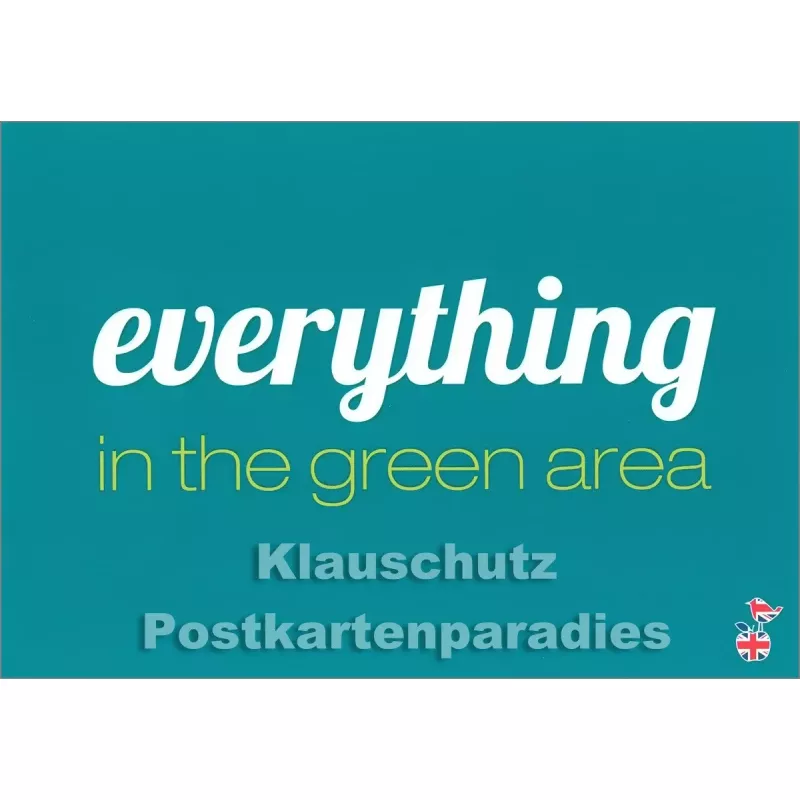 Everything is in the green area | Denglish Postkarte