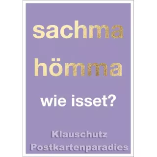 Cityproducts Rheinland Postkarte: sachma hömma wie isset