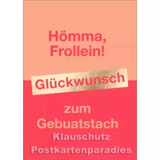Cityproducts Ruhrpott Postkarte zum Geburtstag: Hömma, Frollein