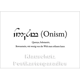 Wortschatzkarte | Onism | Quenya | Bewusstsein, wie wenig von der Welt man erfassen kann