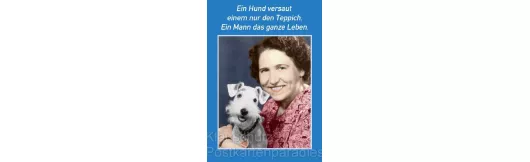 Postkarte Sprüche - Ein Hund