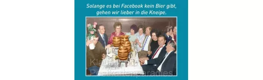 Sprüche Postkarten - Facebook, Kneipe, Bier