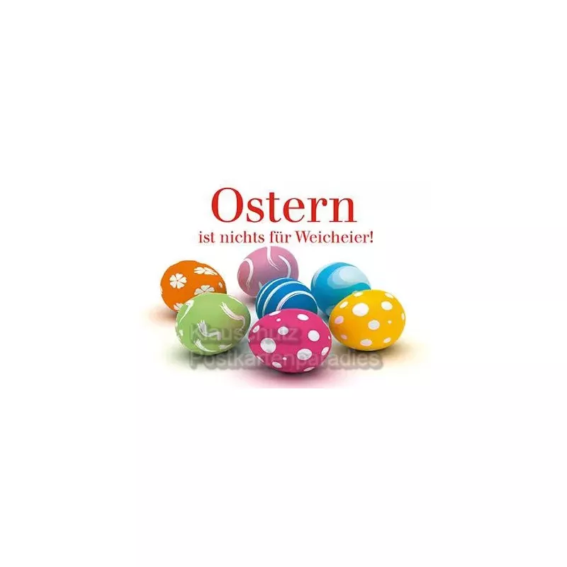 Witzige Osterpostkarte mit Ostereiern - Ostern ist nichts für Weicheier