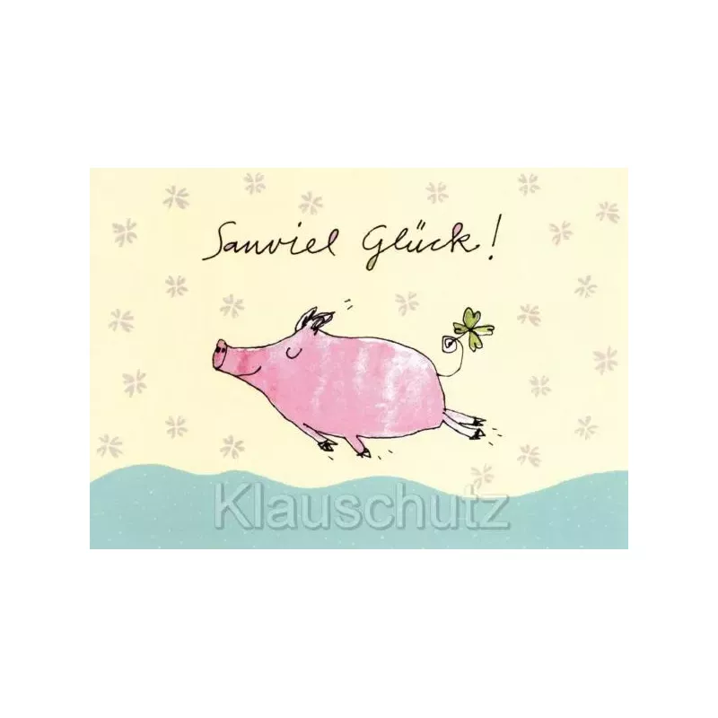 Postkarte Schwein / Glücksschwein - Sauviel Glück!