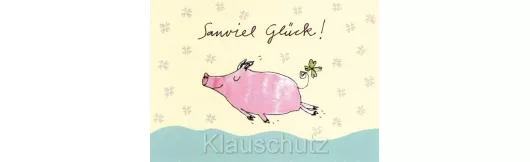 Postkarte Schwein - Sauviel Glück!