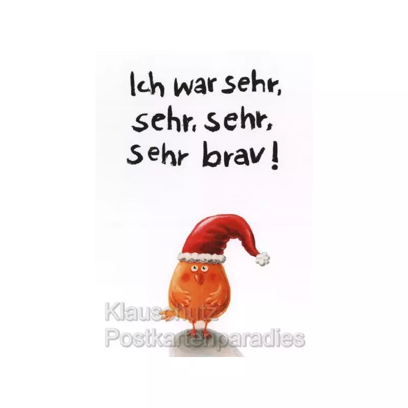 Ich war sehr, sehr, sehr brav! Weihnachtskarte von Rannenberg mit kleinem Vogel