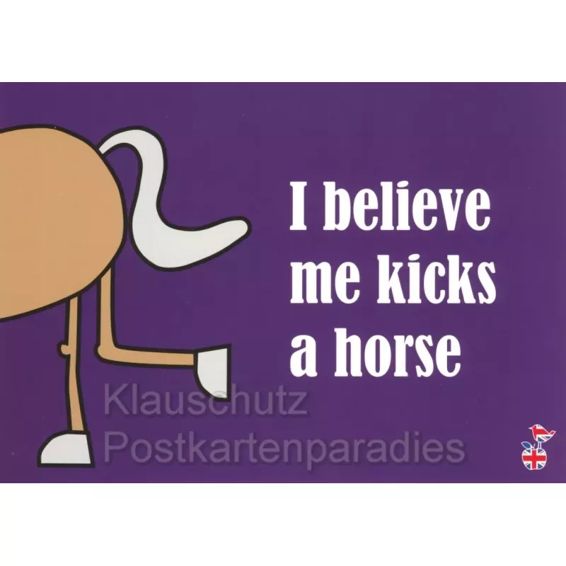 I believe me kicks a horse - DEnglish Postkarte von den MainSpatzen