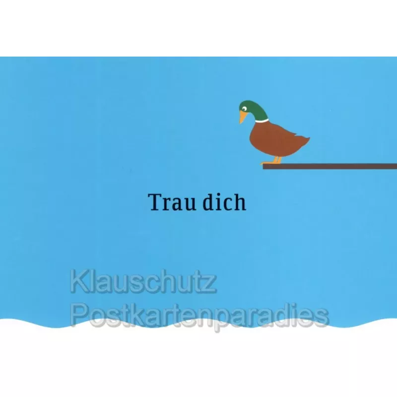 Trau dich | Grafik Postkarte mit Ente