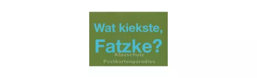Postkarte Berlin | Wat kiekste, Fatzke?