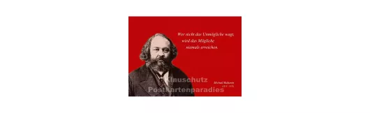 Bakunin | Zitat Postkarte - Das Unmögliche