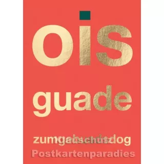 Geburtstagskarte | Ois Guade zum Gebuadsdog