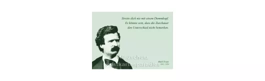 Mark Twain | Zitat Postkarte - Dummkopf