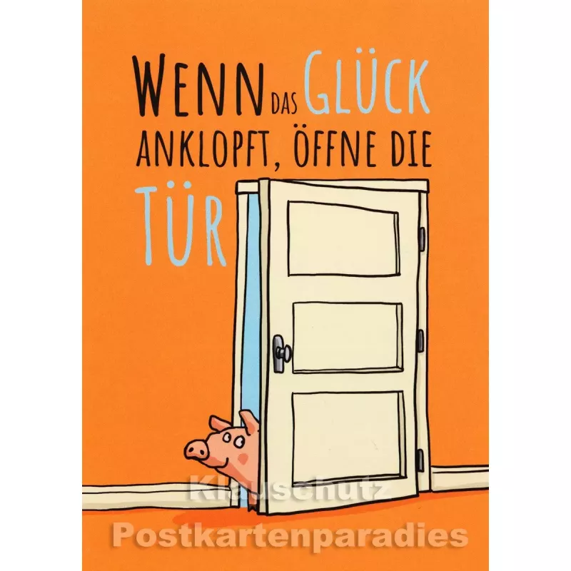 Rannenberg Sprüche Postkarte | Wenn das Glück anklopft, öffne die Tür.
