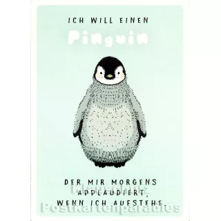 Ich will einen Pinguin - Up-Cards Aufstell Postkarte von Taurus