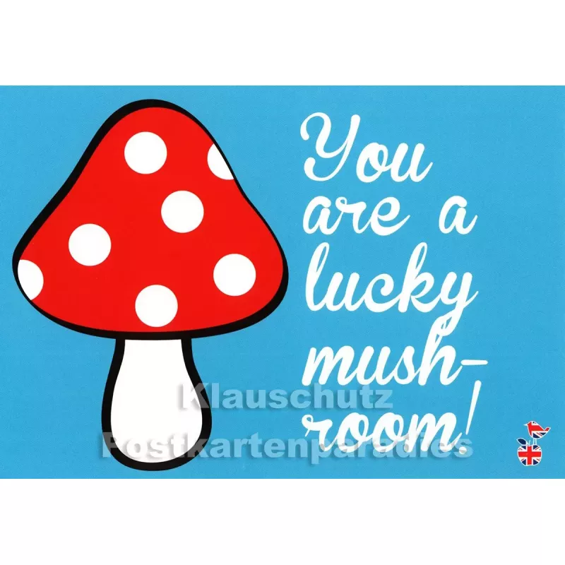 You are a lucky mushroom | Mainspatzen Denglish Karte