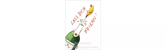 Huhn mit Champagnerflasche - Gaymann Geburtstagskarte