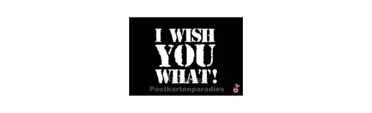 I Wish you what | DEnglish Postkarte