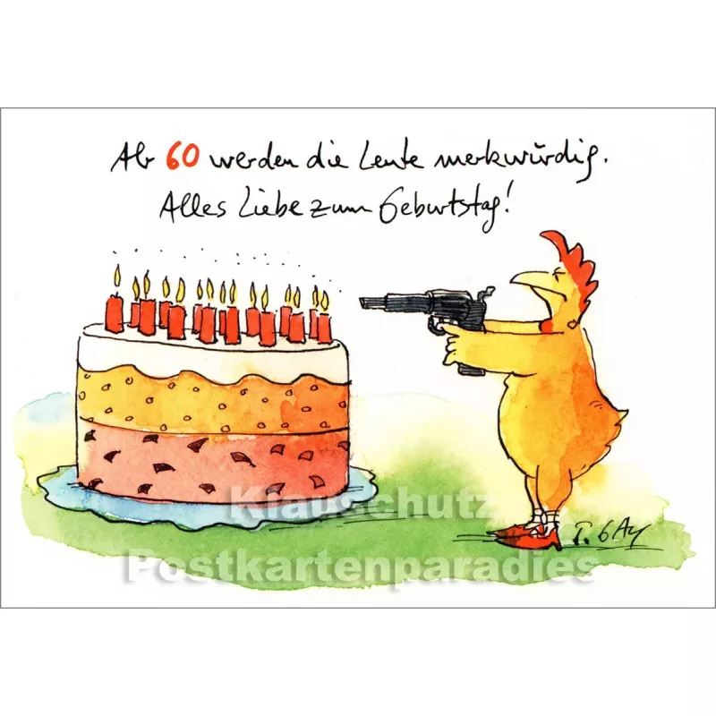 Postkarte - Ab 60 werden die Leute merkwürdig - Huhn mit Geburtstagstorte von Peter Gaymann
