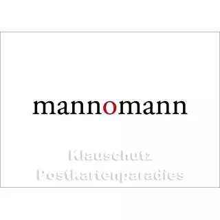 mannomann | Postkartenparadies Postkarte kurz & knapp