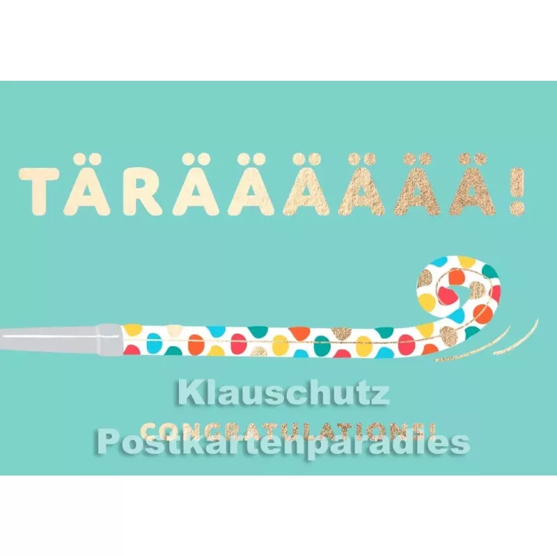 Tärääääää - Doppelkarte zum Geburtstag von Cityproducts mit goldfarbenem Text