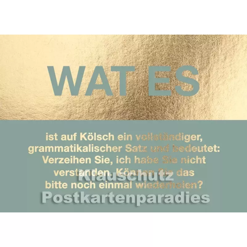 Cityproducts Köln Postkarte mit goldfarbenem Text: Wat es