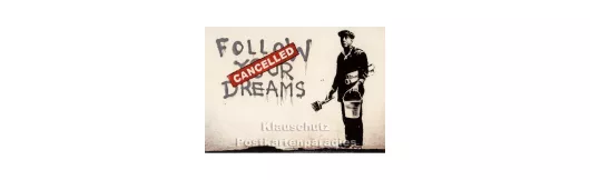 Follow your dreams - Banksy | Kunstpostkarte