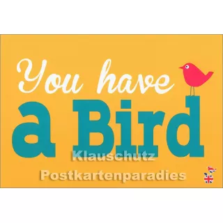 Postkartenpaket mit 10 Sprüche Postkarten DEnglish - Motiv: You Have a Bird