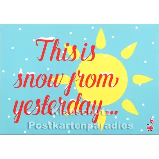 Postkartenpaket mit 10 Sprüche Postkarten DEnglish - Motiv: Snow from Yesterday