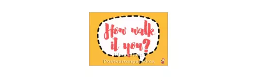 How walk it you | DEnglish Postkarte