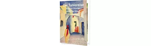 Macke, Klee - Tunisreise | Postkartenbuch Kunst