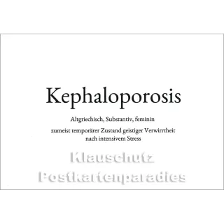 Wortschatzkarte | Kephaloporosis | Altgriechisch | zumeist temporärer Zustand geistiger Verwirrtheit