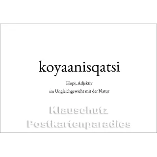 Wortschatzkarte | koyaanisqatsi | Hopi | im Ungleichgewicht mit der Natur