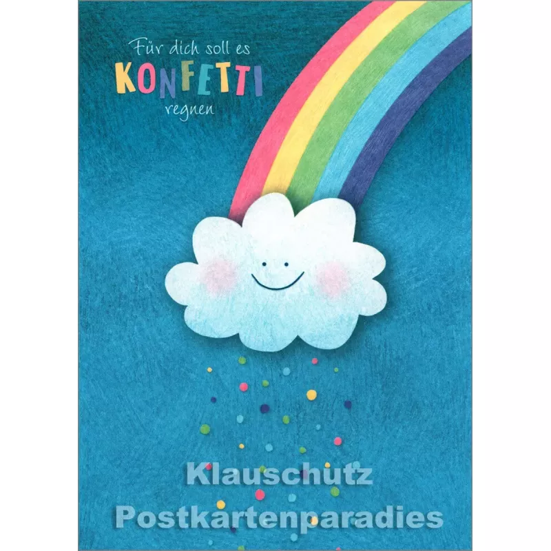 Für dich soll es Konfetti regnen - Geburtstagskarte mit Regenbogen