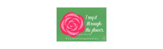 Through the flower | DEnglish Postkarte
