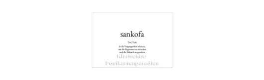 sankofa | Wortschatz Postkarte