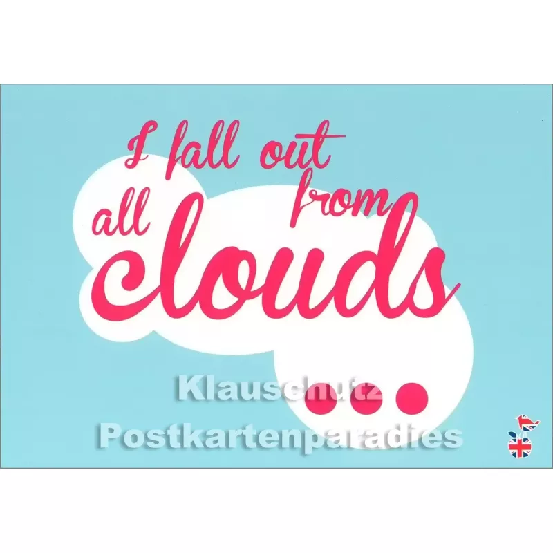 I fall out from all clouds | Denglish Postkarte