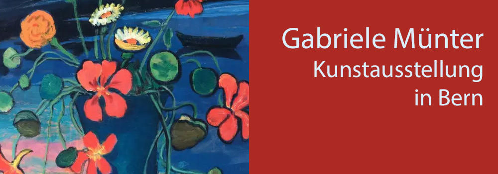 Blogbanner für die Gabriele Münter Ausstellung in Bern 2022