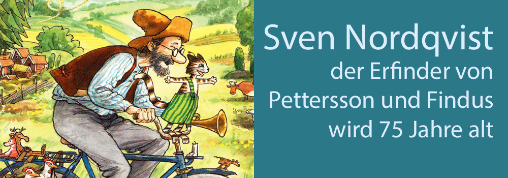 Pettersson und Findus feiern Geburtstag mit Sven Nordqvist